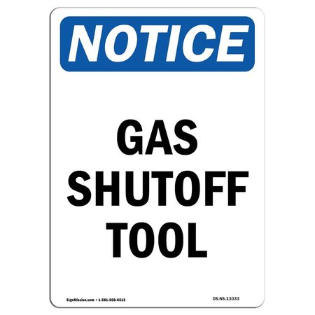 SIGNMISSION Safety Sign, OSHA Notice, 24" Height, Aluminum, Gas Shutoff Tool Sign, Portrait OS-NS-A-1824-V-13033